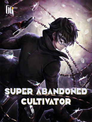 Super Abandoned Cultivator